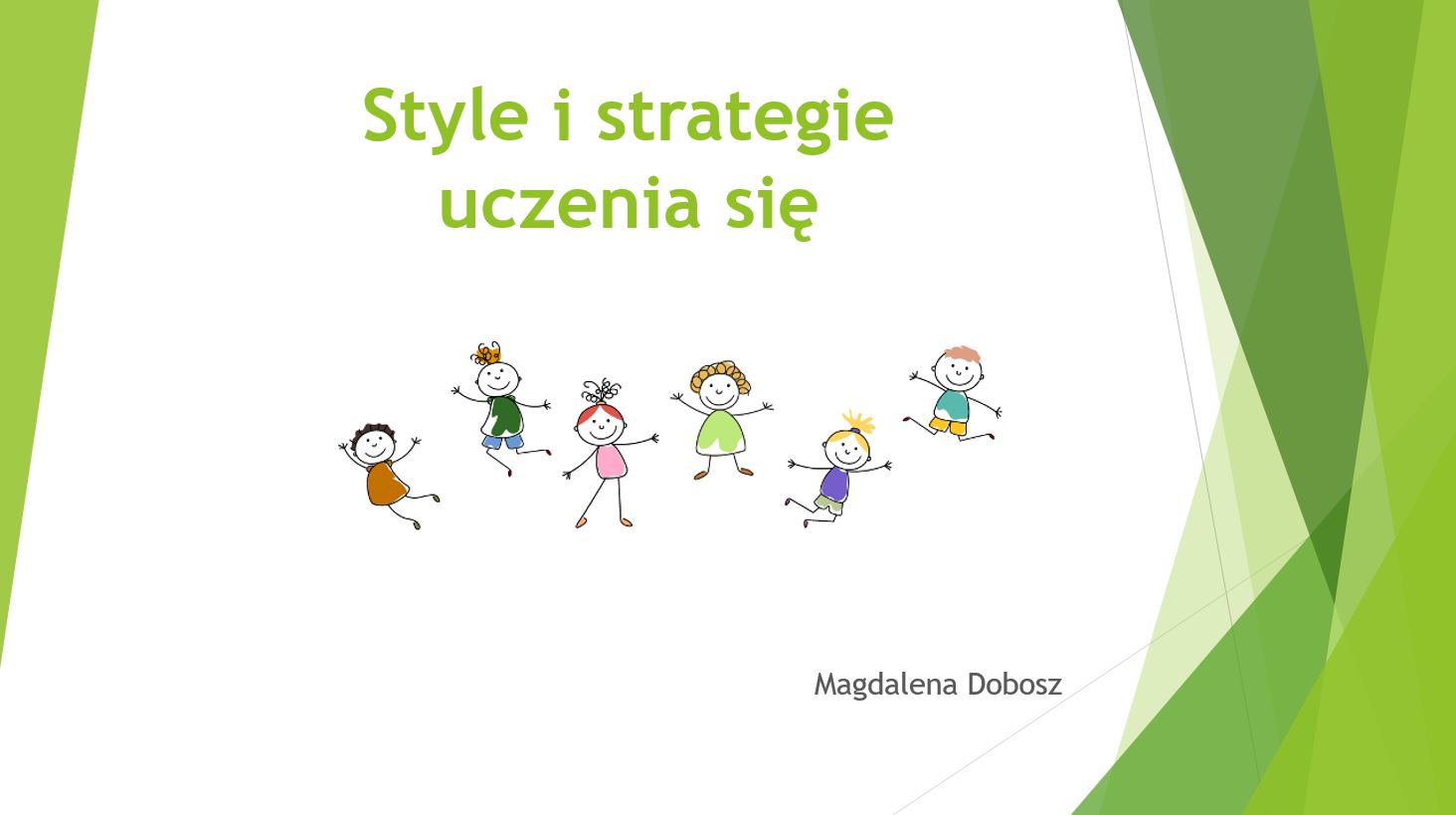 Style i strategie uczenia się - Magdalena Dobosz